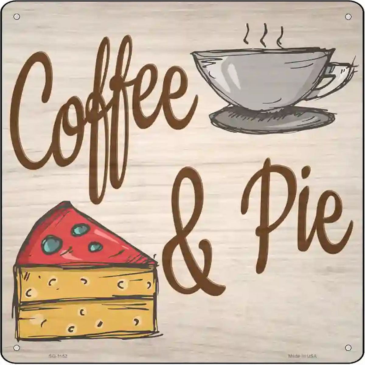 Coffee and Pie Novelty Metal Square Sign