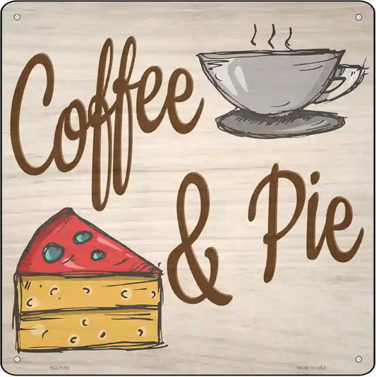 Coffee and Pie Novelty Metal Square Sign