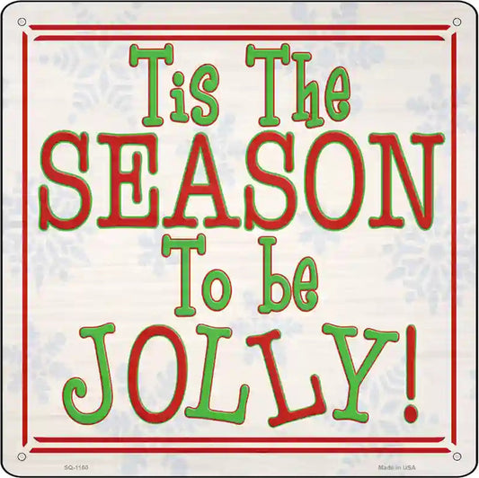 Tis the Season Novelty Metal Square Sign