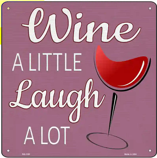 Laugh A Lot Novelty Metal Square Sign