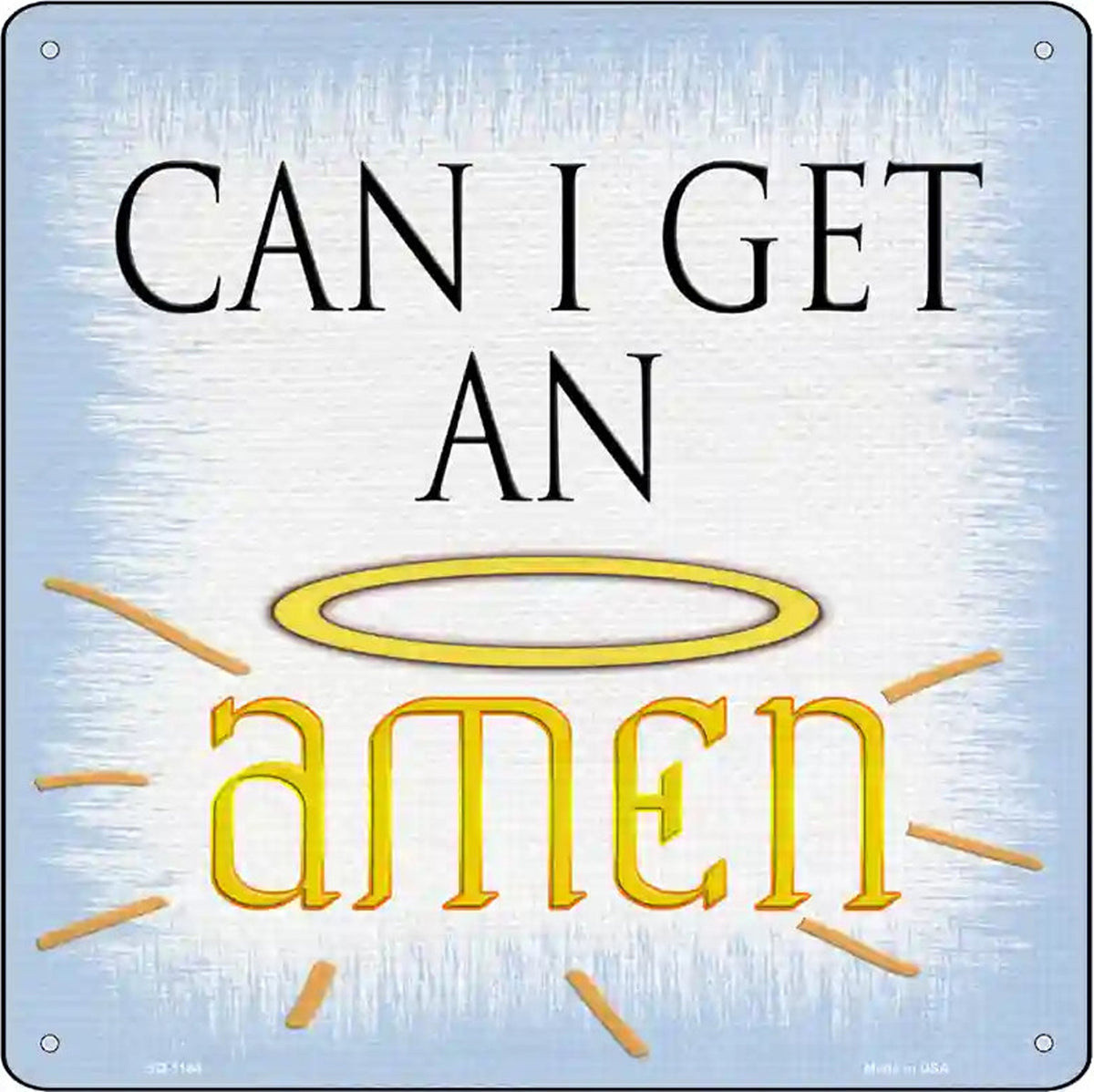 Can I Get an Amen Novelty Metal Square Sign