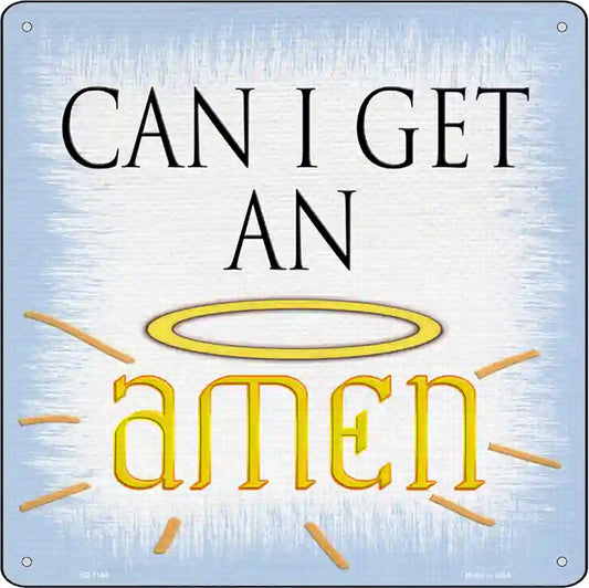 Can I Get an Amen Novelty Metal Square Sign