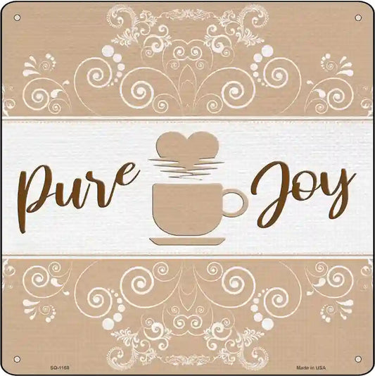 Coffee Pure Joy Novelty Metal Square Sign