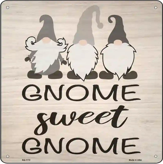Gnome Sweet Gnome Novelty Metal Square Sign