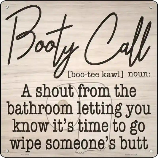 Booty Call Novelty Metal Square Sign