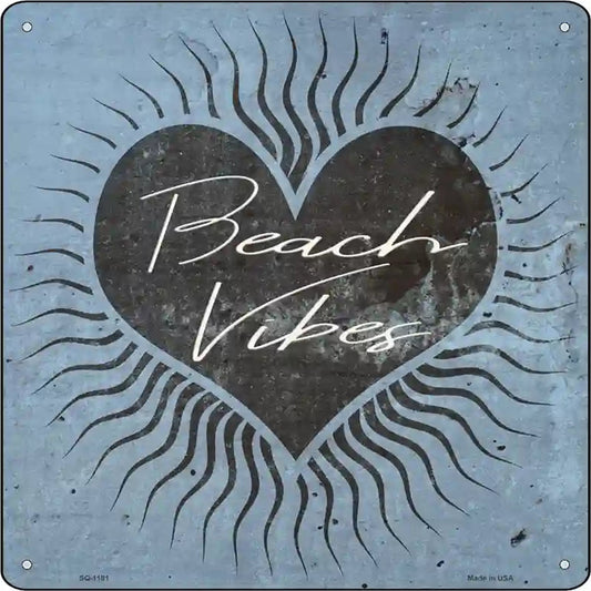 Love Beach Vibes Novelty Metal Square Sign