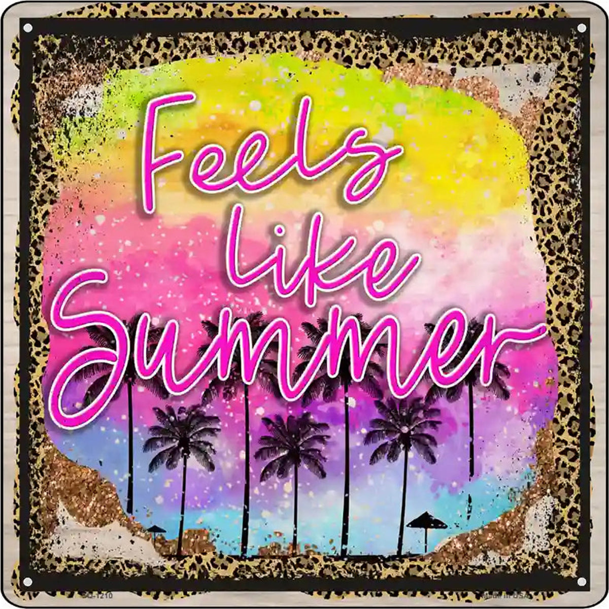 Feels Like Summer Novelty Metal Square Sign