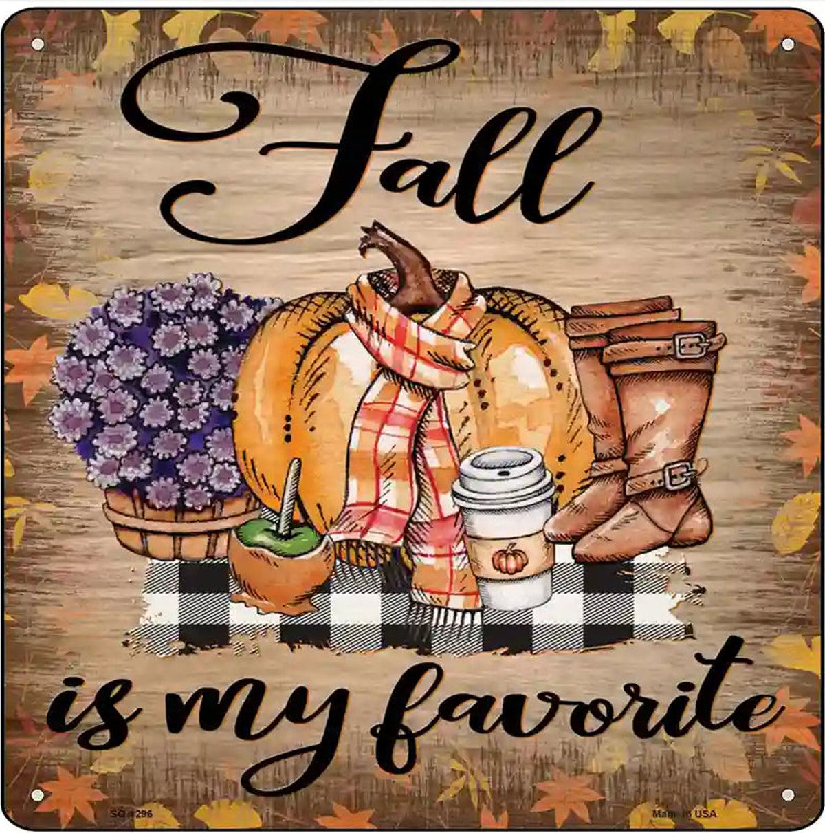 Fall Is My Favorite Novelty Metal Square Sign