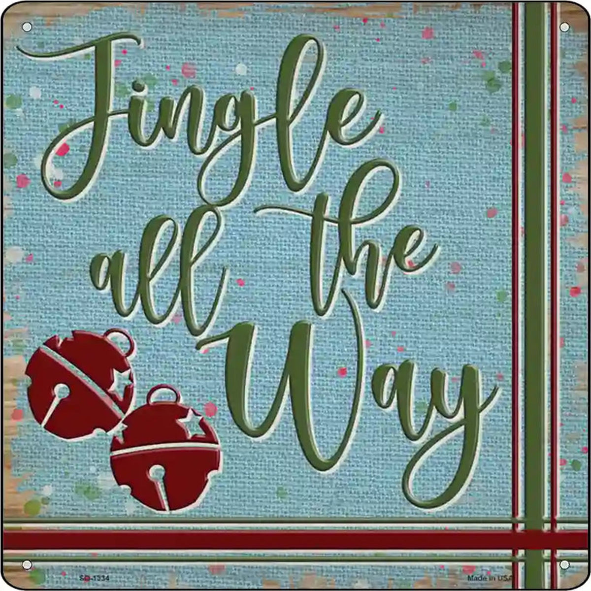 Jingle All the Way Blue Novelty Metal Square Sign