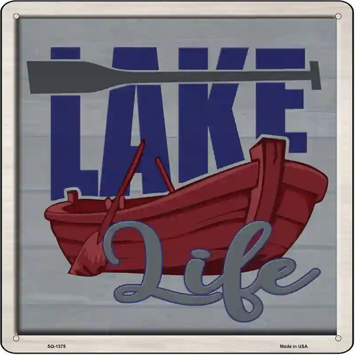 Lake Life Novelty Metal Square Sign