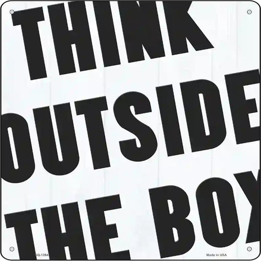 Think Outside the Box Novelty Metal Square Sign