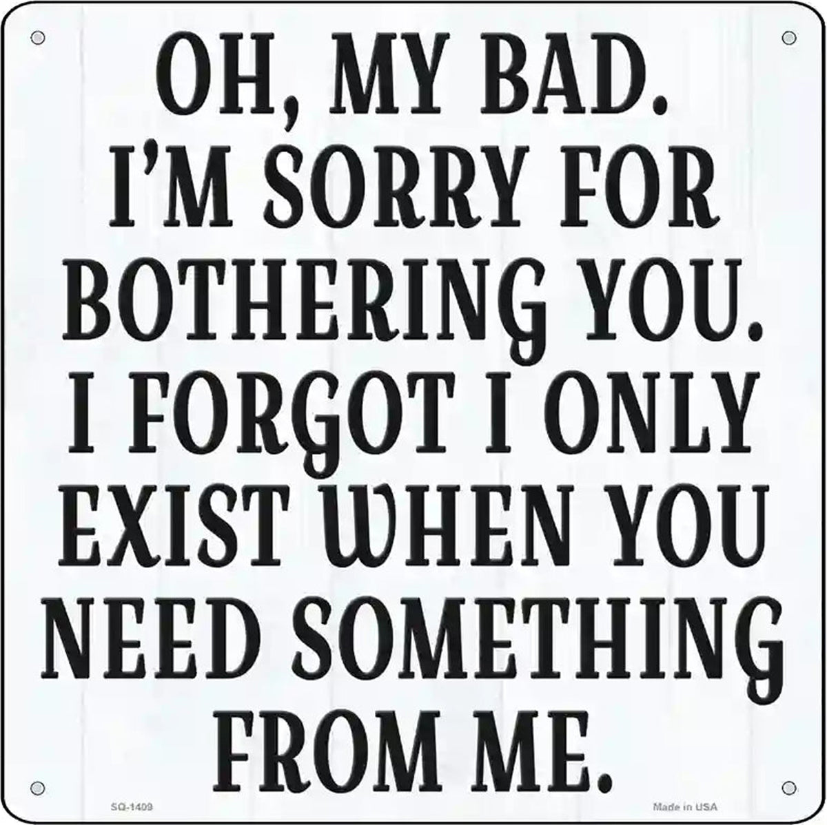 Oh My Bad Novelty Metal Square Sign