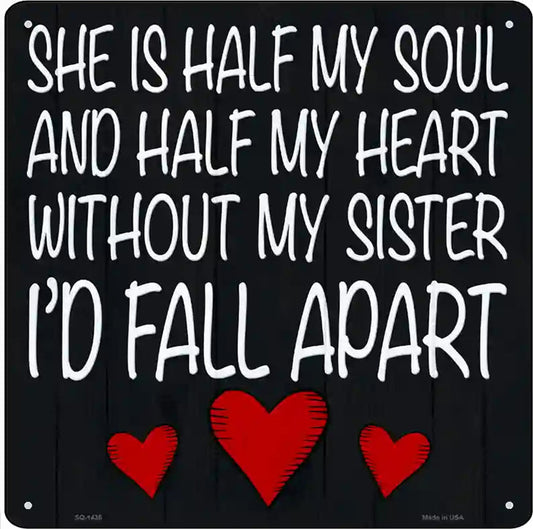 Sister Is Soul And Heart Novelty Metal Square Sign