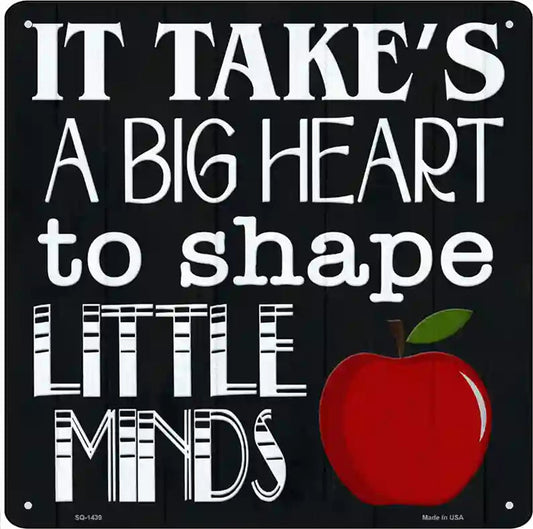 Big Heart Shape Little Minds Novelty Metal Square Sign