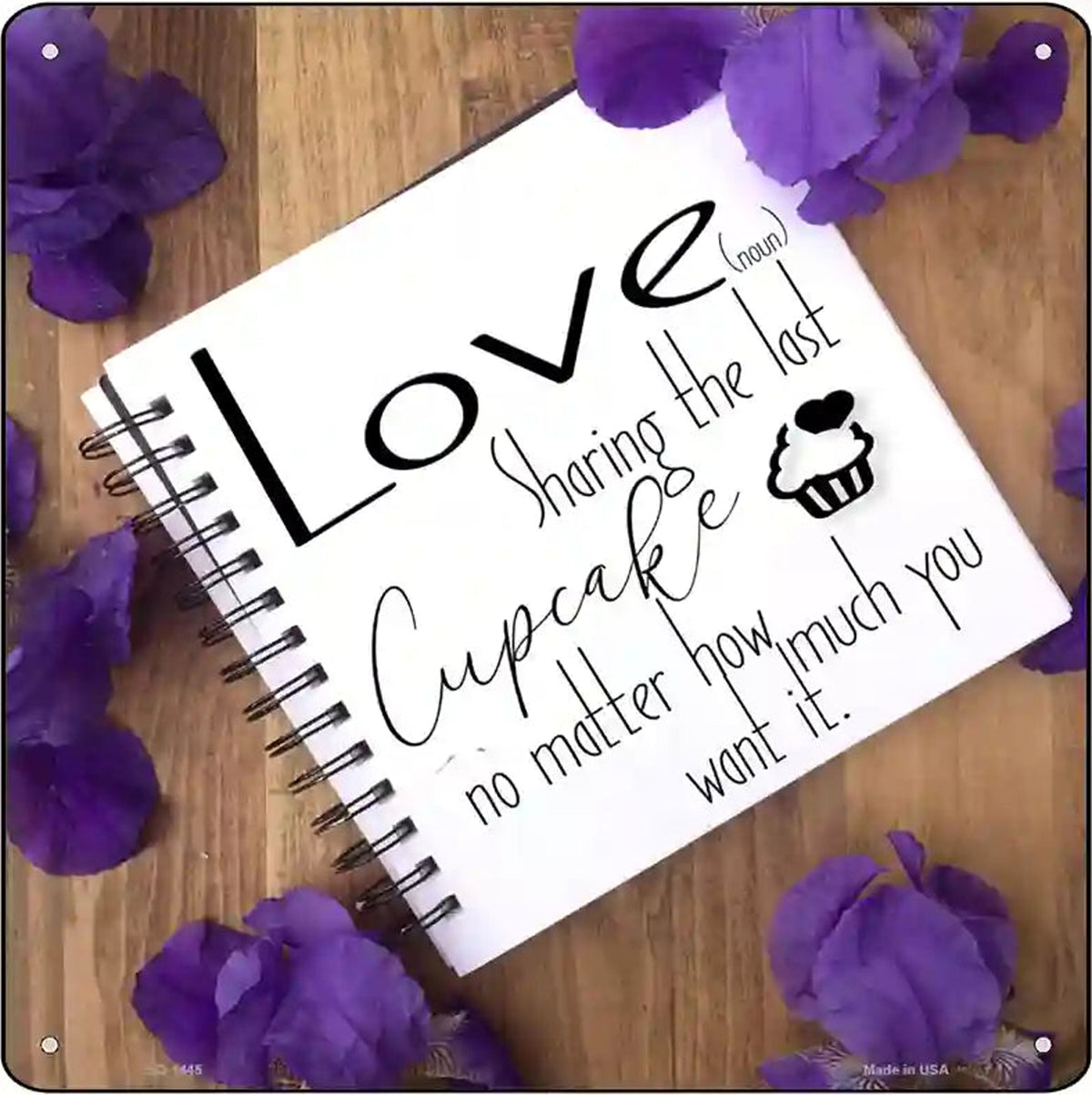 Love Sharing Last Cupcake Notebook Novelty Metal Square Sign