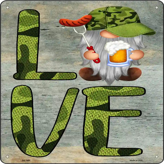 Camo Love Grilling Gnome Novelty Metal Square Sign