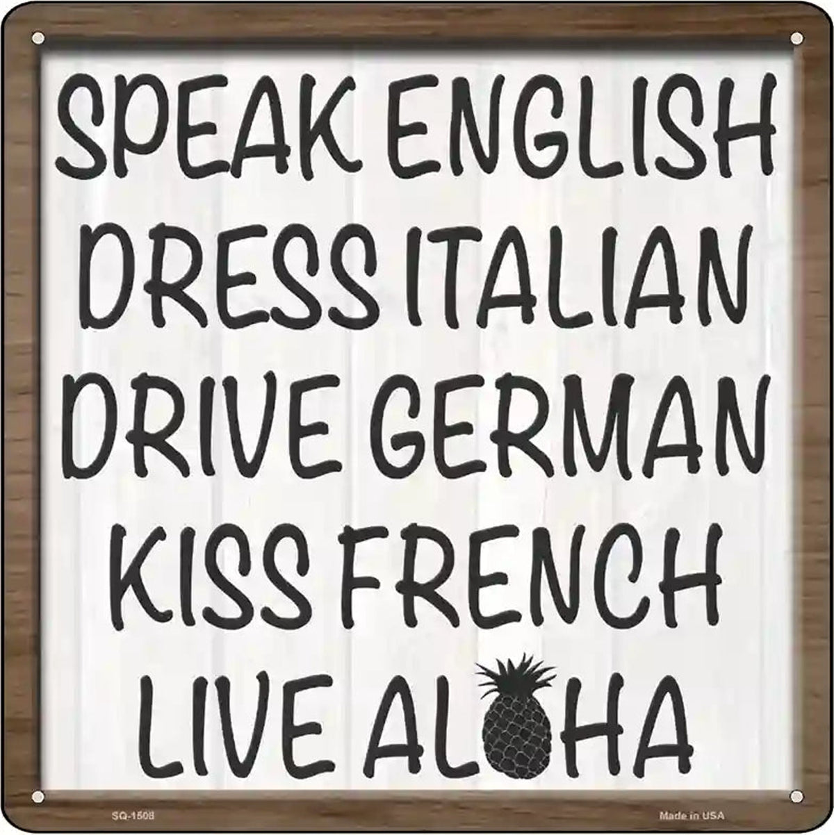 Speak English Live Aloha Novelty Metal Square Sign