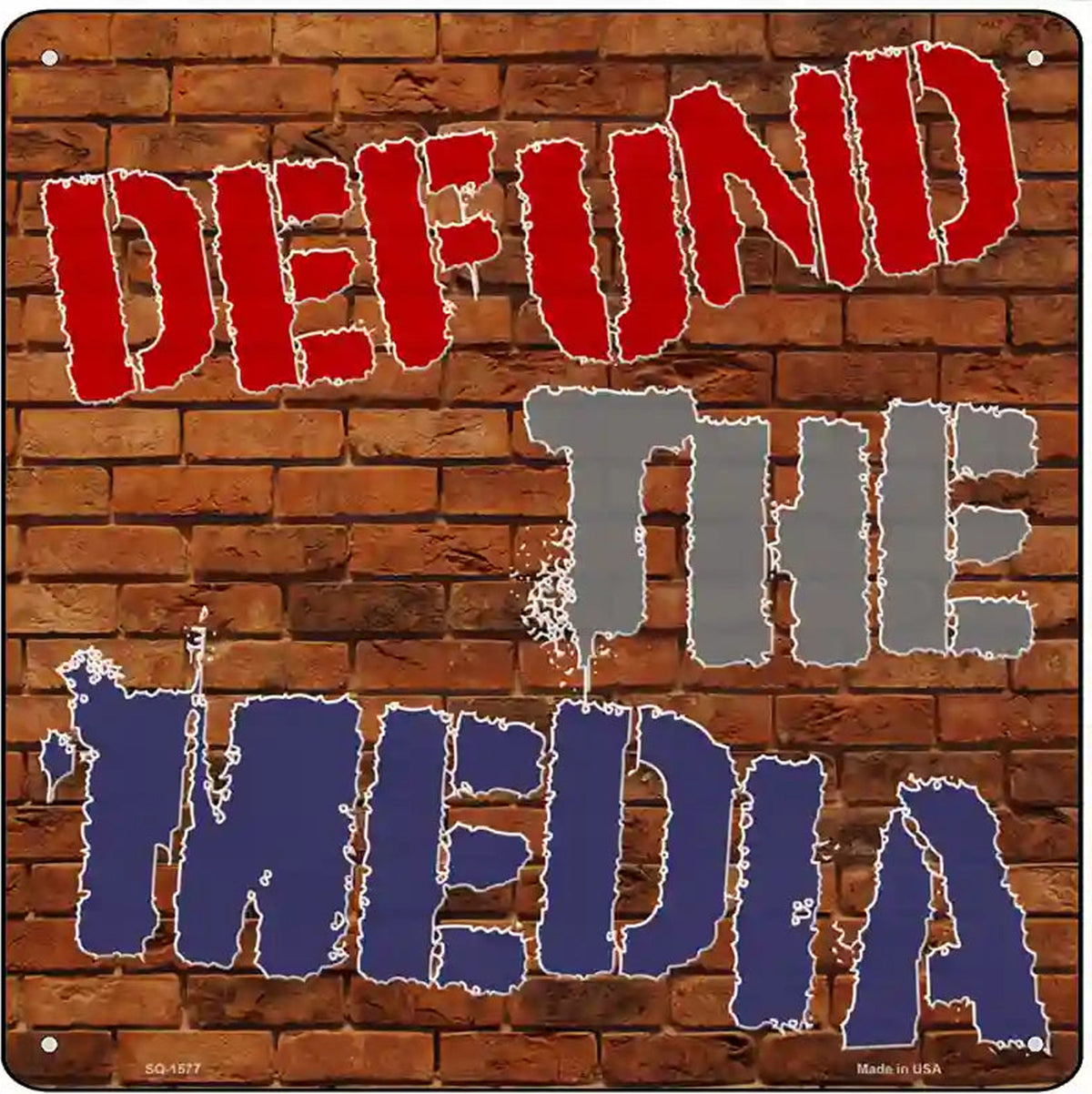 Defund The Media Novelty Metal Square Sign
