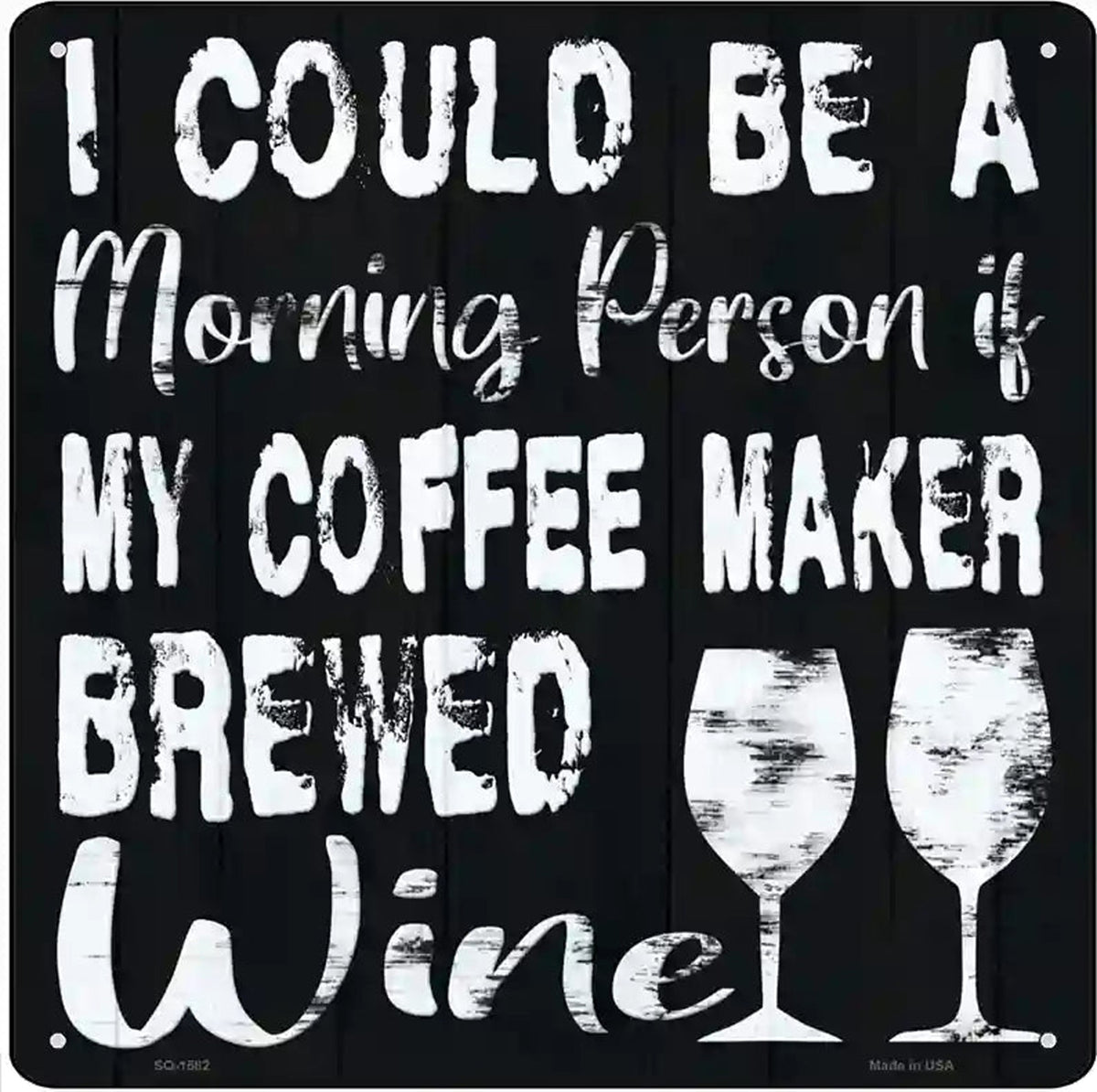 Coffee Maker Brewed Wine Novelty Metal Square Sign