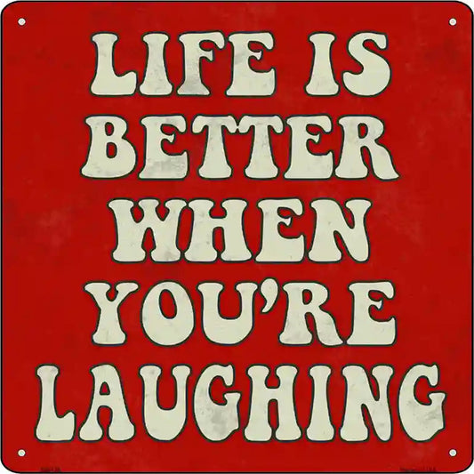 Life Is Better Novelty Metal Square Sign