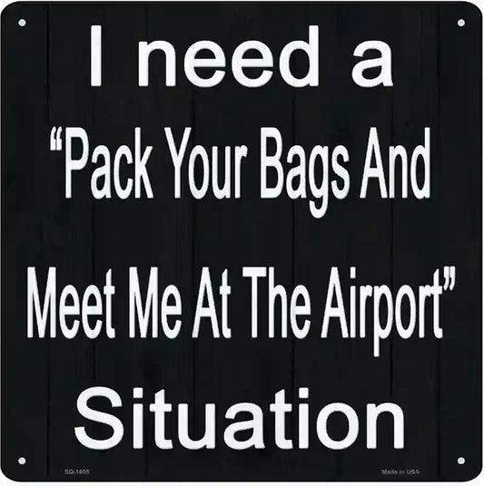 Meet Me At The Airport Novelty Metal Square Sign