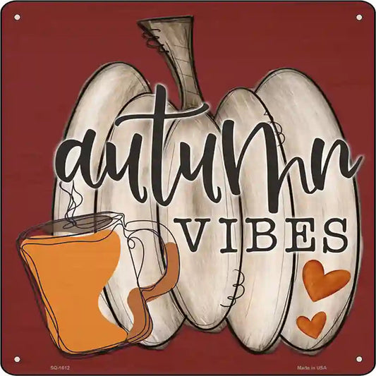 Autumn Vibes Pumpkin Novelty Metal Square Sign