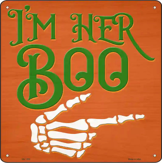 Im Her Boo Orange Novelty Metal Square Sign