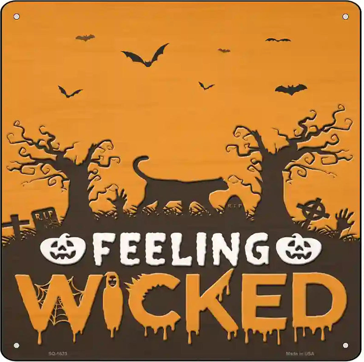 Feeling Wicked Graveyard Novelty Metal Square Sign