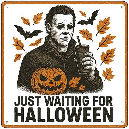 Just Waiting for Halloween Novelty Metal Square Sign