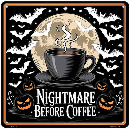 Nightmare Before Coffee Novelty Metal Square Sign