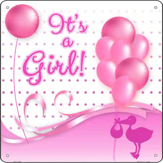 Its A Girl With Balloons Novelty Metal Square Sign