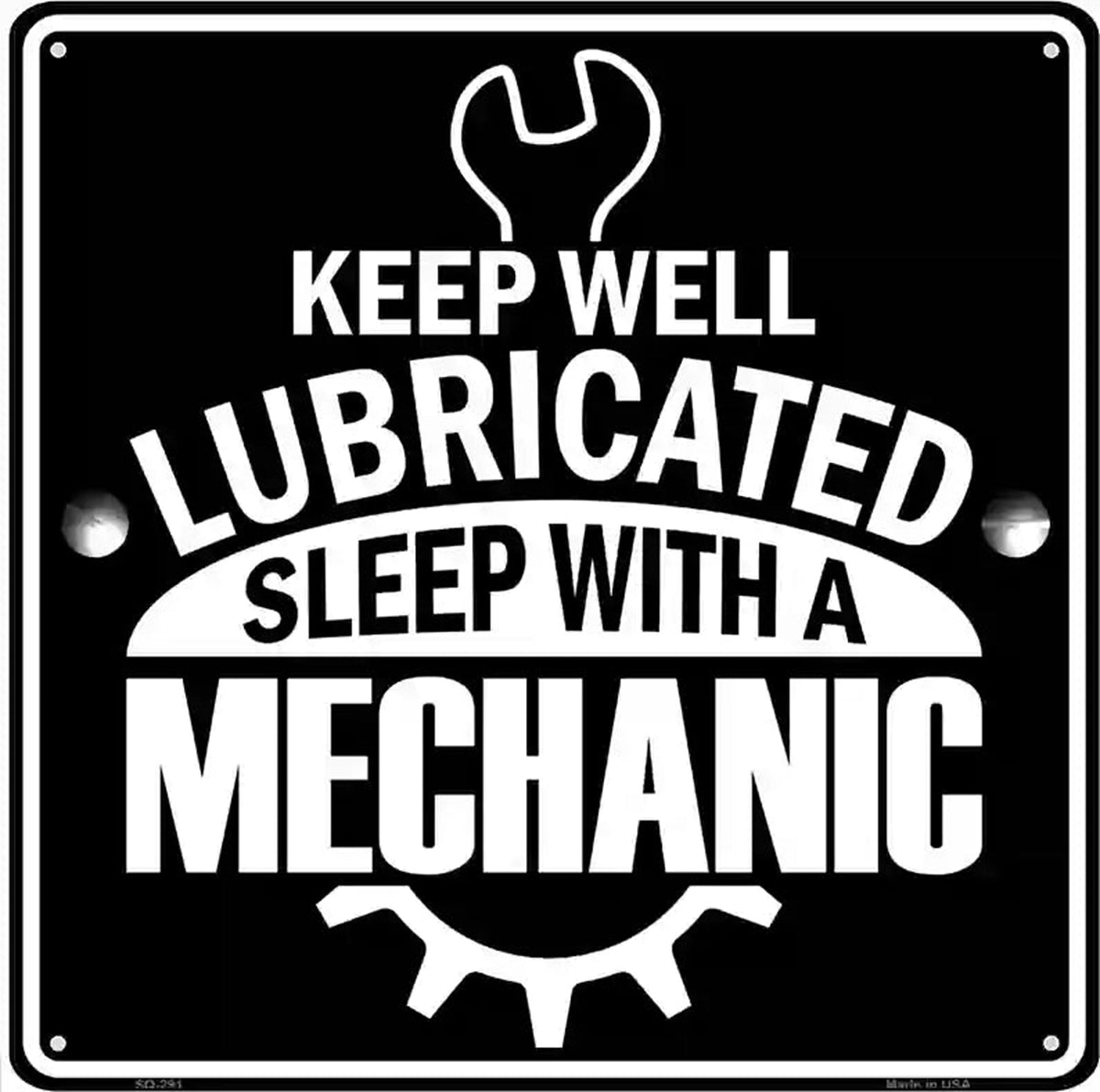 Keep Well Lubricated Novelty Metal Square Sign