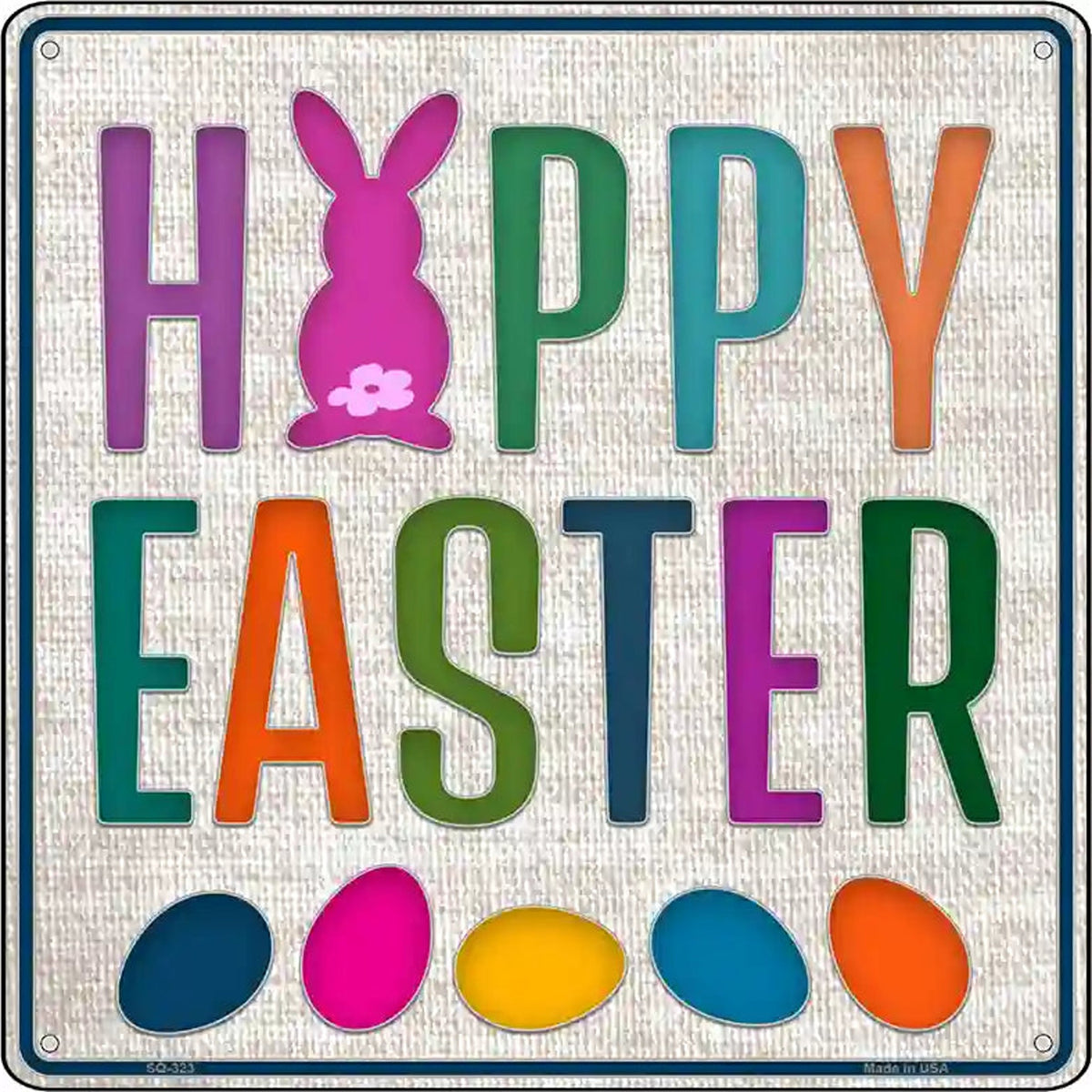 Happy Easter with Eggs Novelty Square Sign