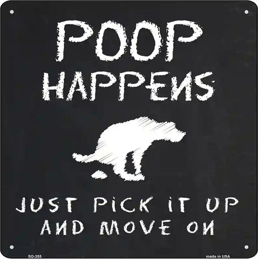 Poop Happens Dog Novelty Square Sign