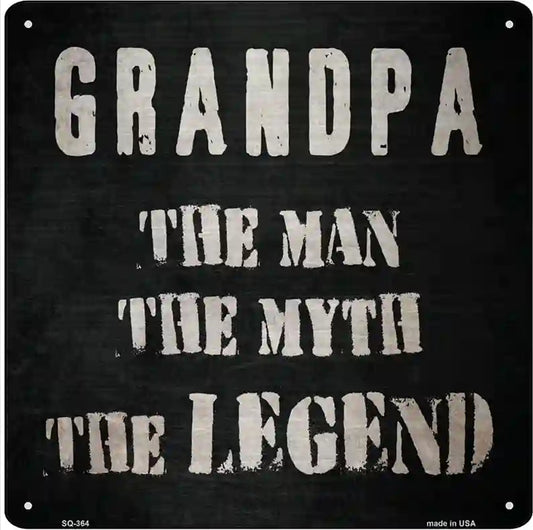 Grandpa The Legend Novelty Square Sign