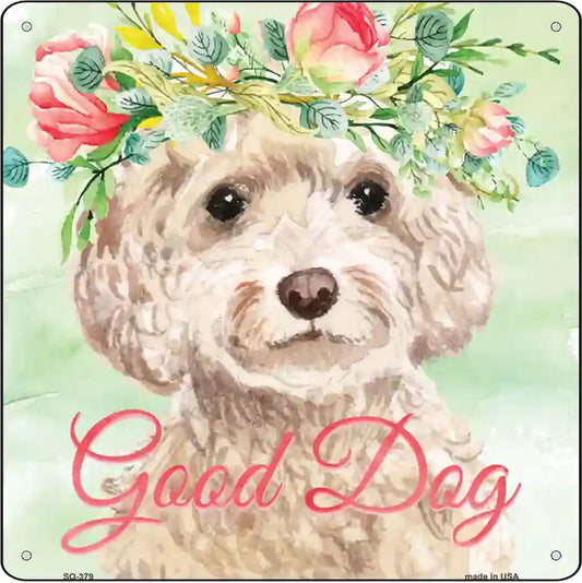 White Cockapoo Good Dog Novelty Square Sign