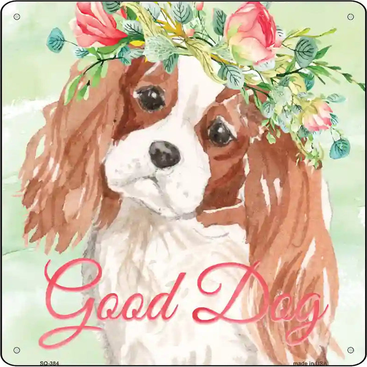 King Charles Spaniel Good Dog Novelty Square Sign