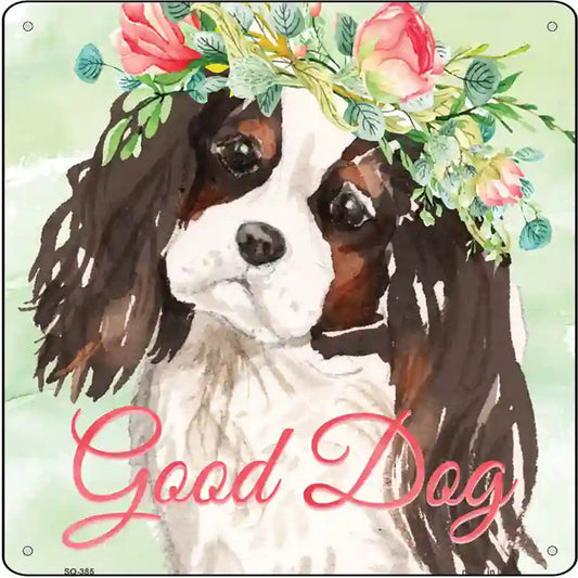 Black King Charles Spaniel Good Dog Novelty Square Sign
