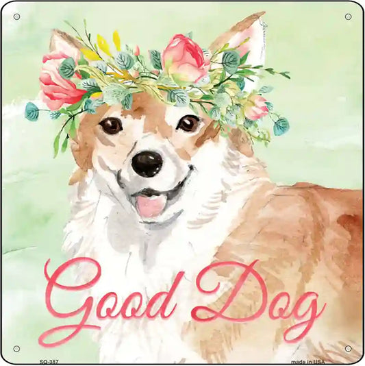 Corgi Good Dog Novelty Square Sign