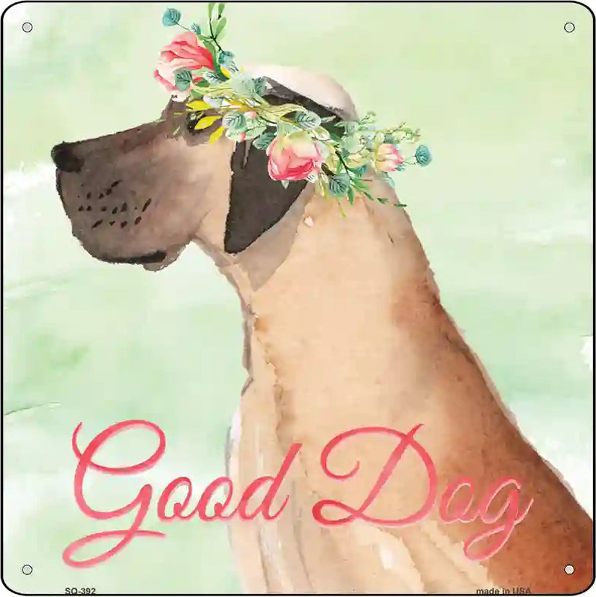 Great Dane Good Dog Novelty Square Sign