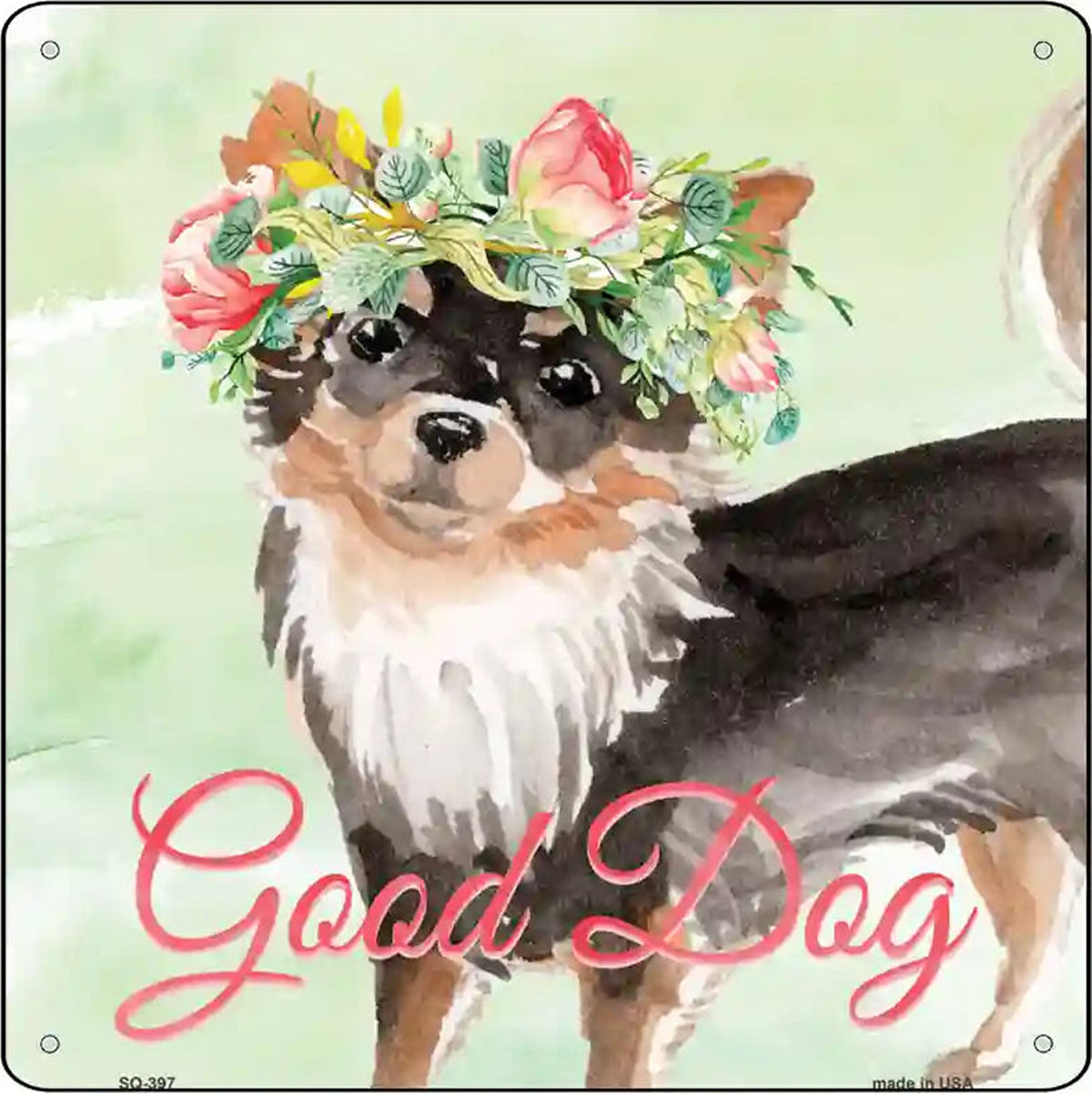 Black Chihuahua Good Dog Novelty Square Sign