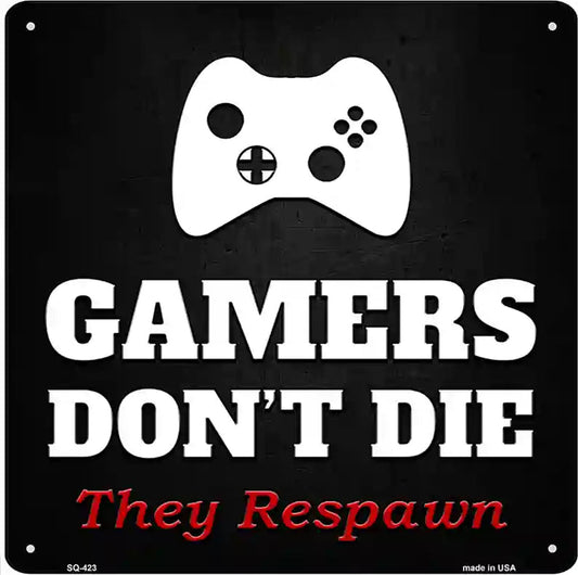 XBOX Gamers Dont Die Novelty Square Sign