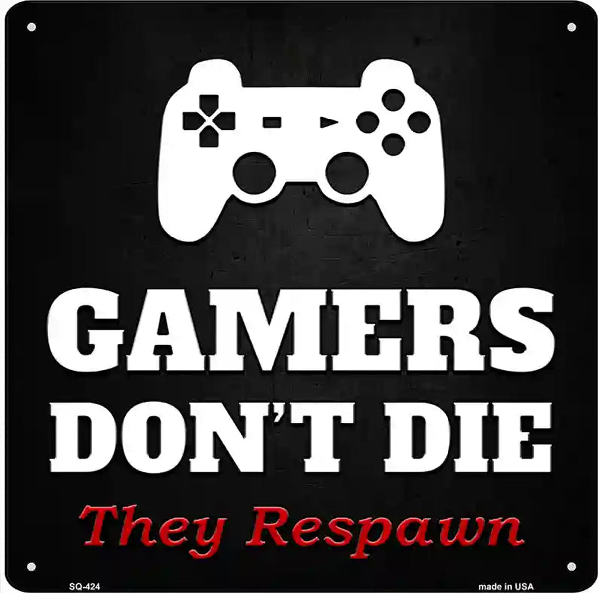 PlayStation Gamers Dont Die Novelty Square Sign