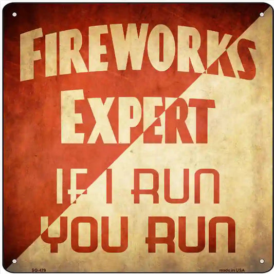 Fireworks Expert Novelty Square Sign