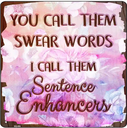 Sentence Enhancers Novelty Square Sign
