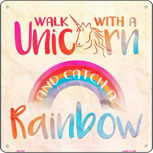 Walk with a Unicorn Novelty Square Sign