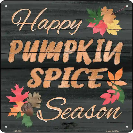 Pumpkin Spice Season Novelty Metal Square Metal
