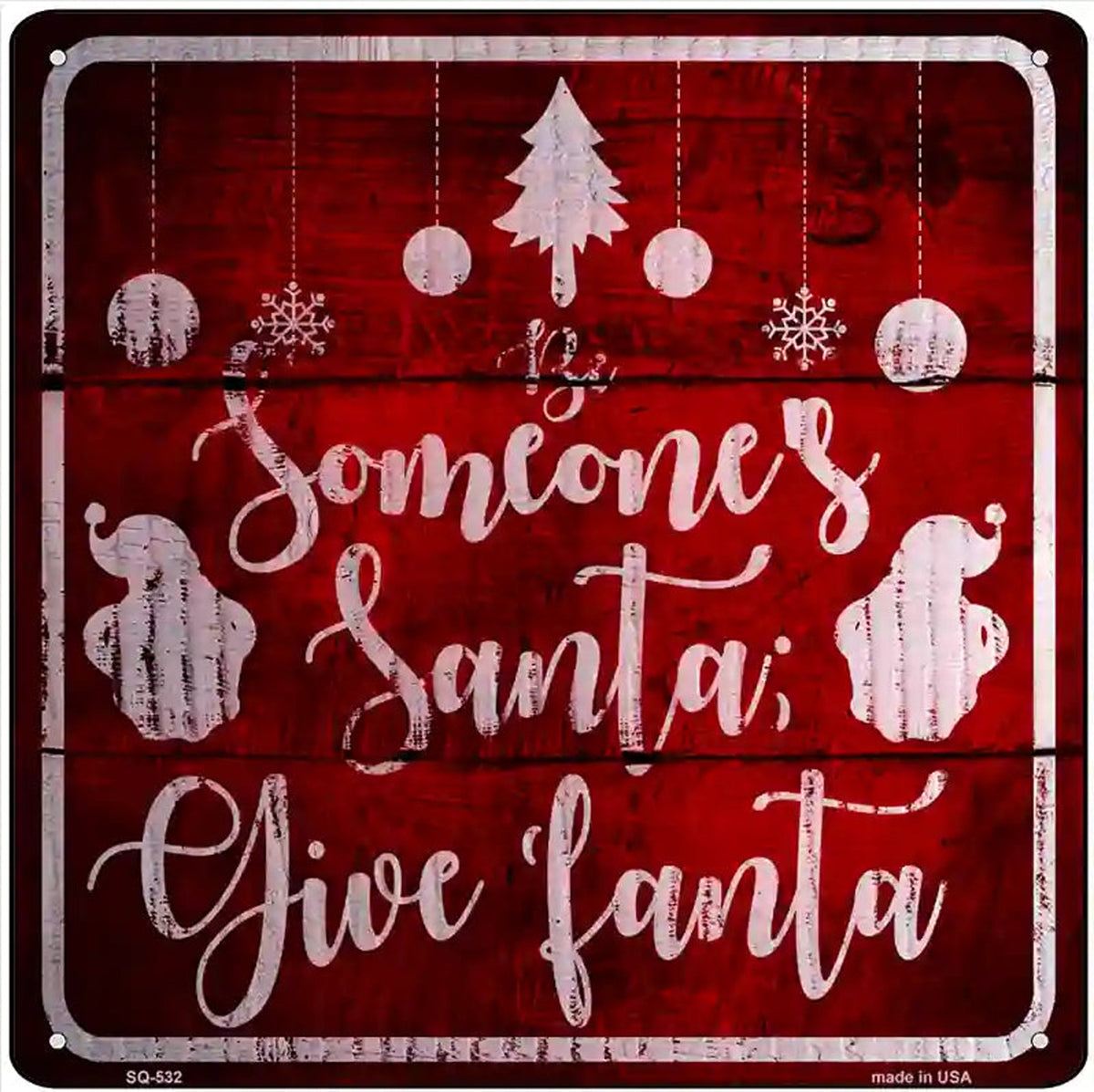 Someones Santa Novelty Metal Square Sign
