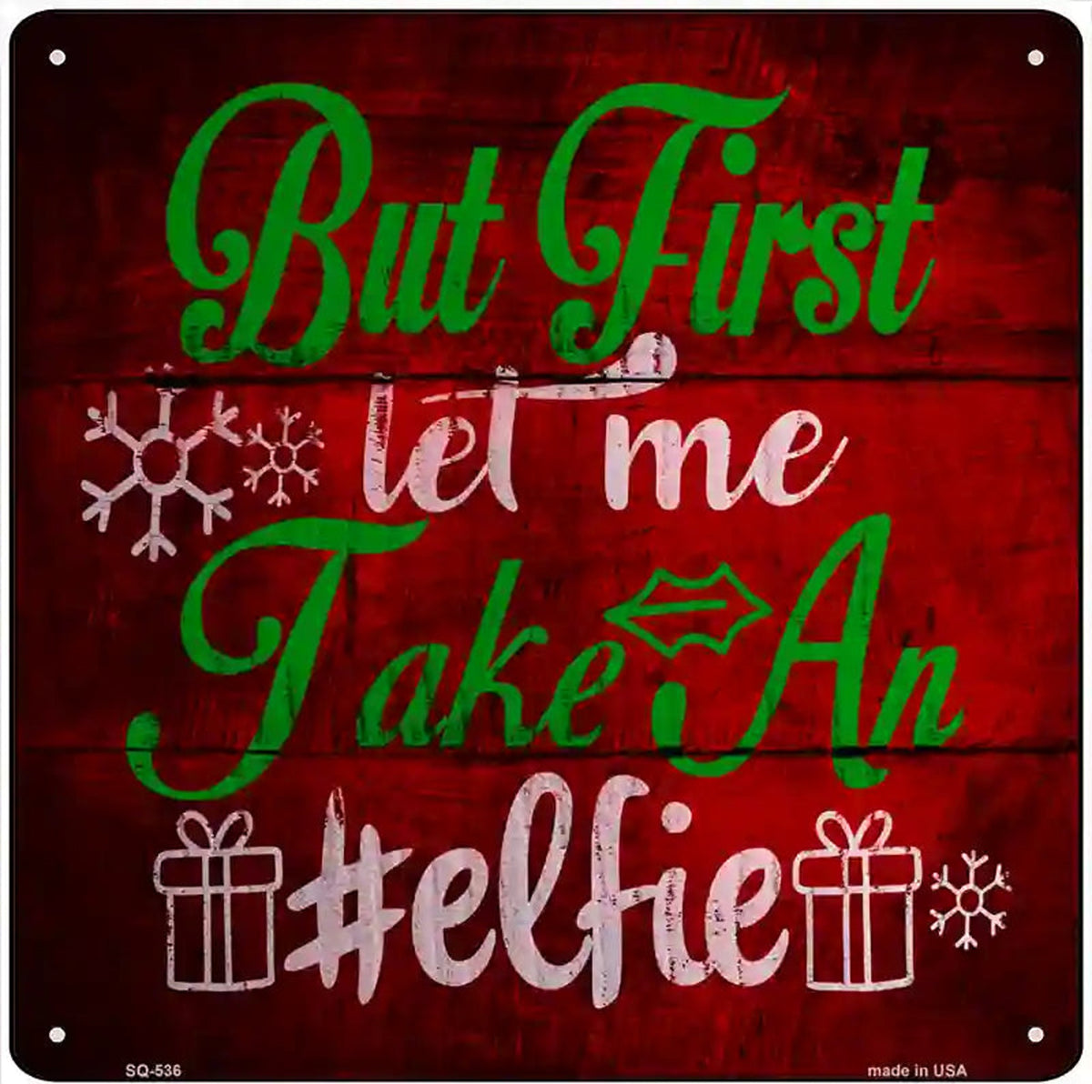 Take An Elfie Novelty Metal Square Sign
