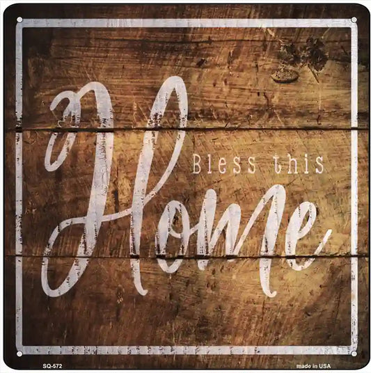 Bless This Home Novelty Metal Square Sign